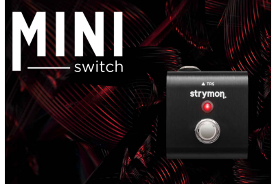 Strymon - Mini Switch